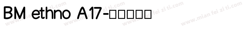 BM ethno A17字体转换